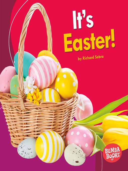 Title details for It's Easter! by Richard Sebra - Available